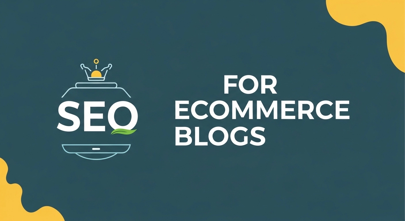 SEO for Ecommerce Blogs