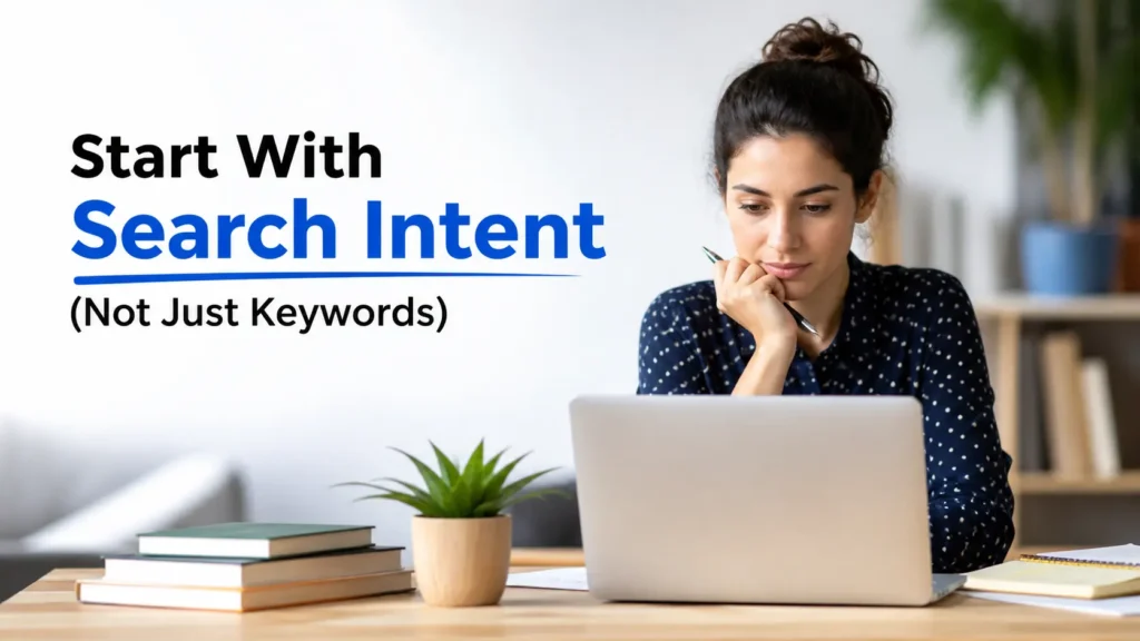 Start With Search Intent